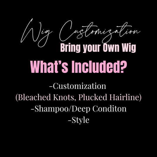 Wig Customization: Bring Your Own Wig
